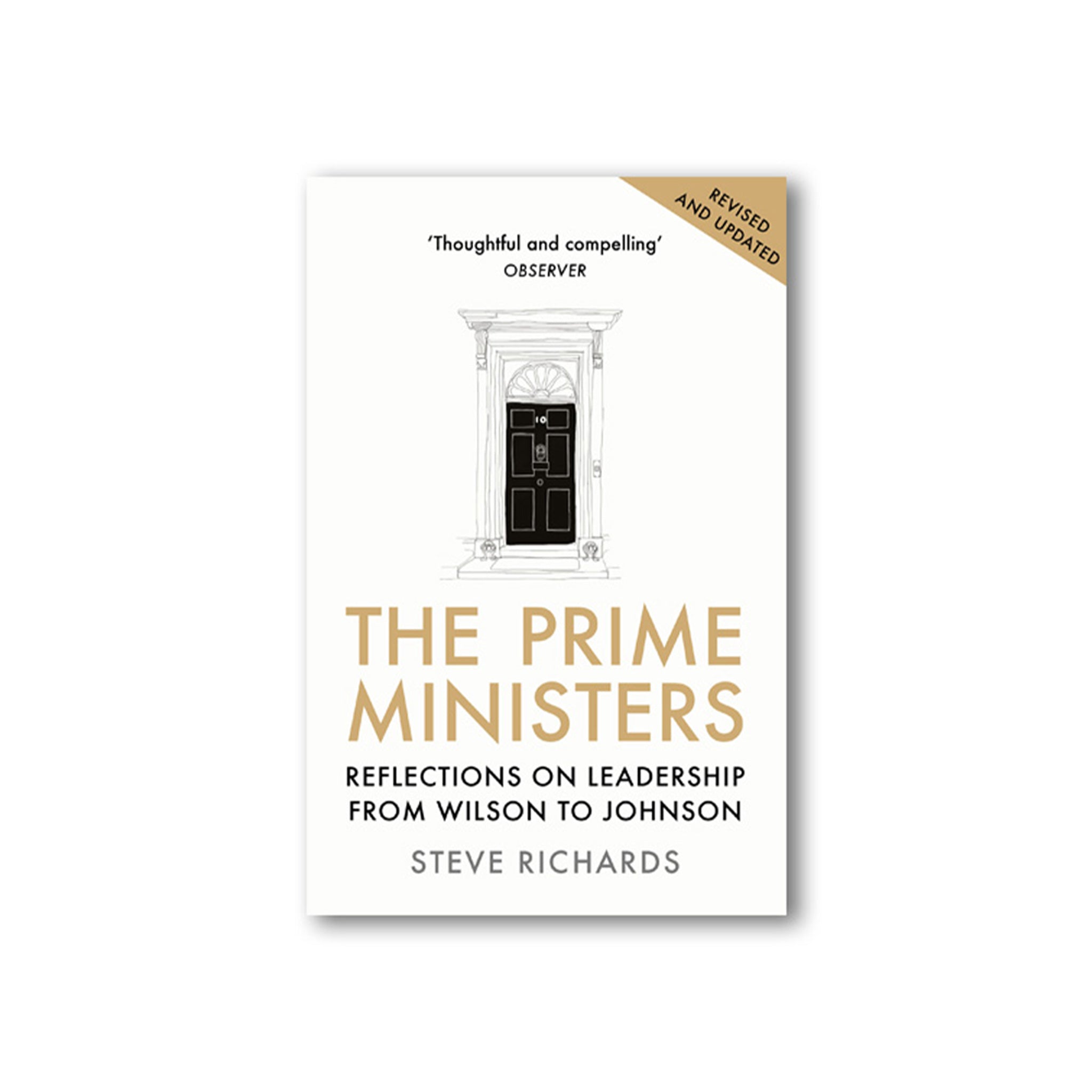 The Prime Ministers: Reflections on Leadership from Wilson to Johnson